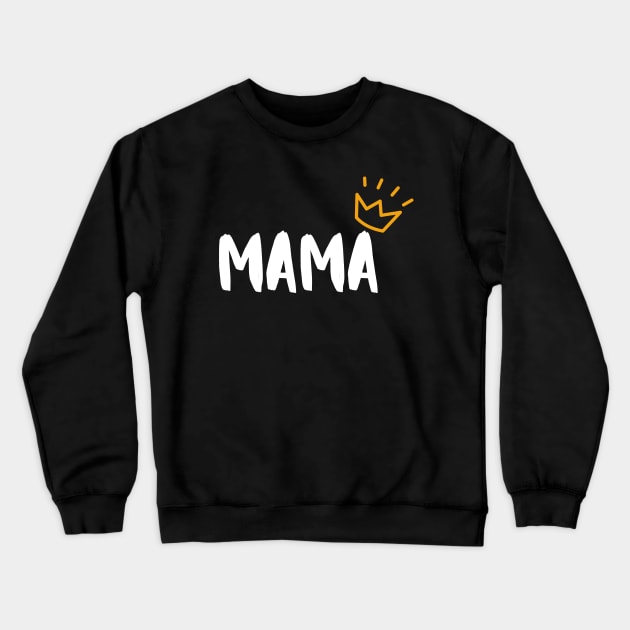 MAMA Crewneck Sweatshirt by Suddenly Mood